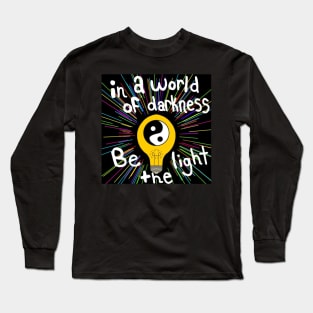 Be the Light Long Sleeve T-Shirt